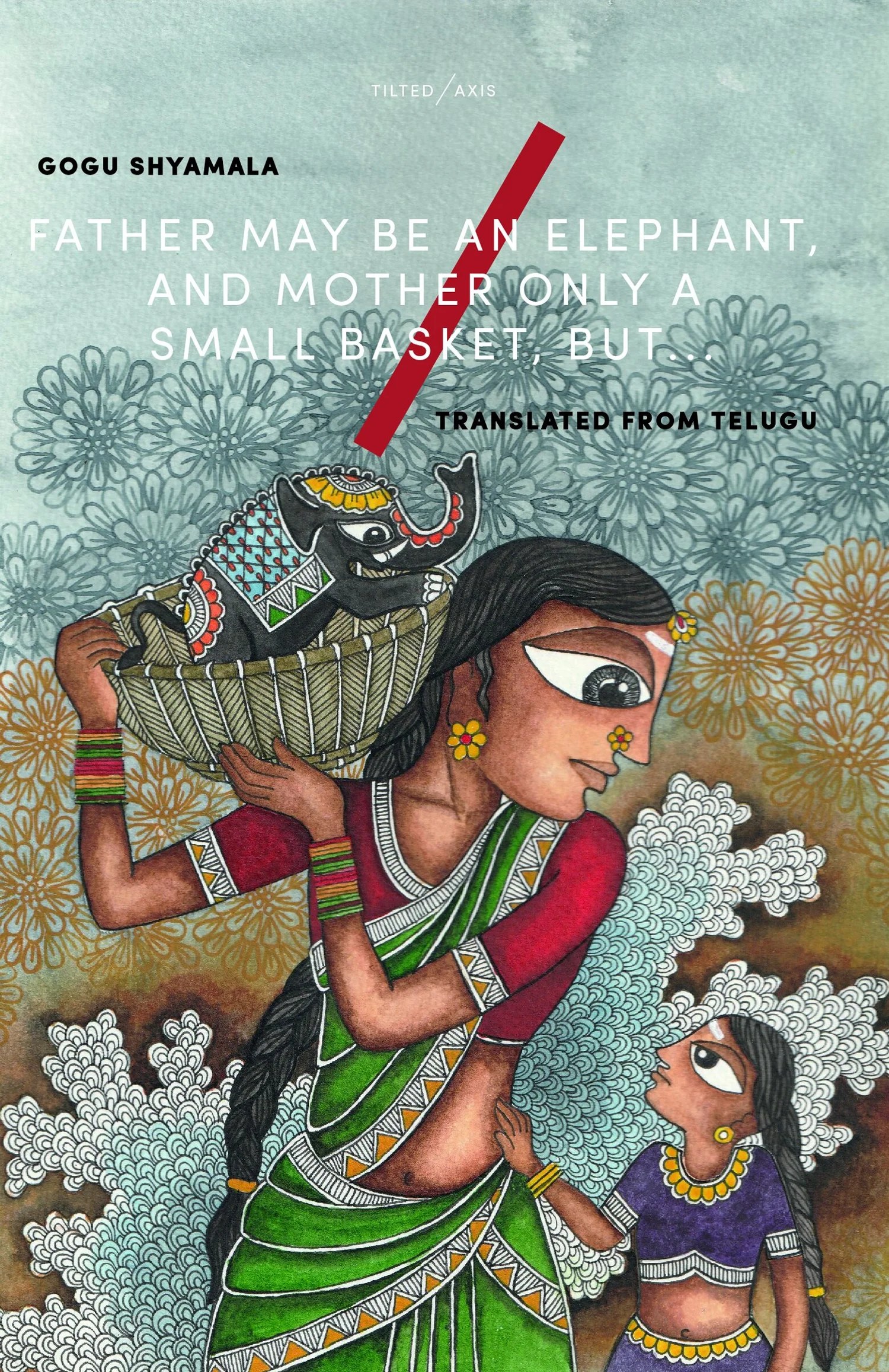 Book cover: a painted woman in a green sari carries a basket holding a small black elephant on her shoulder, a young girl tugging at her waist, below the title and Gogu Shyamala's name